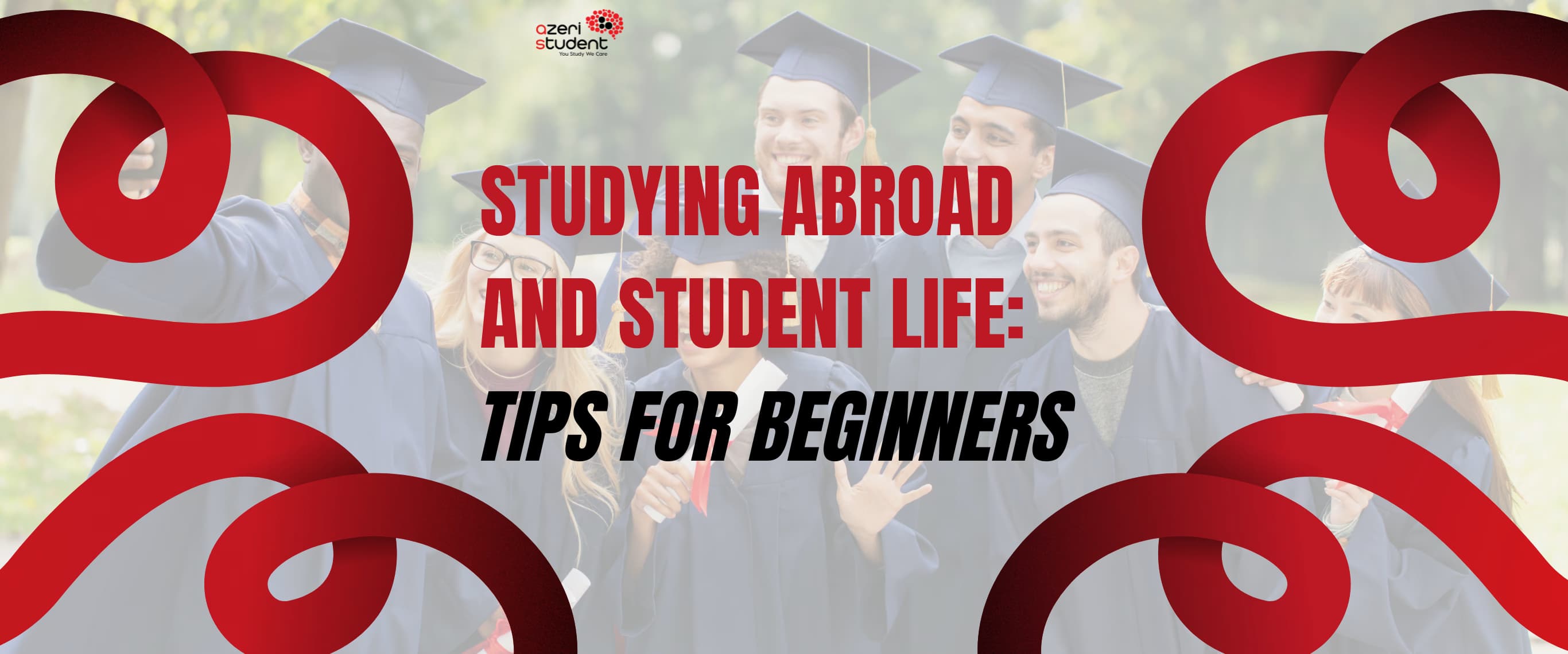 Studying Abroad and Student Life: Tips for Beginners