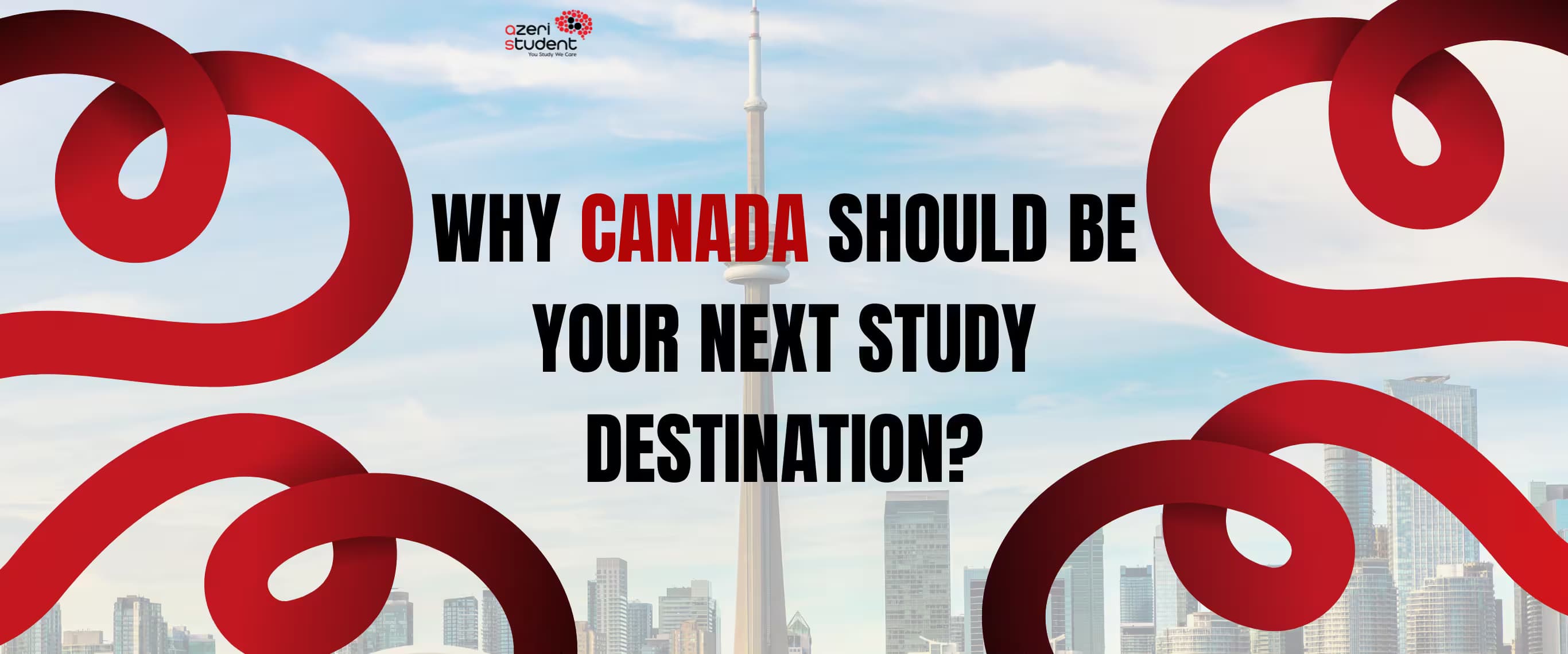 Why Canada Should Be Your Next Study Destination?!