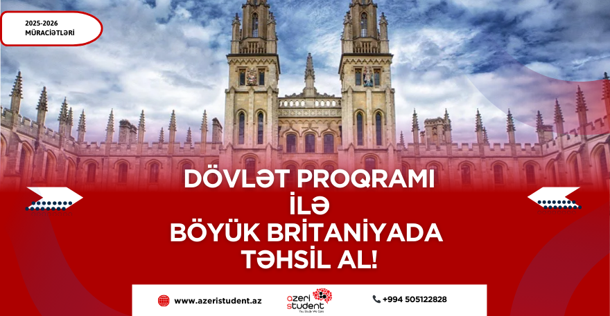 Dövlət Proqramı ilə Böyük Britaniyada Təhsil!